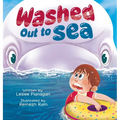 Washed Out to Sea: A Heartwarming Ocean Adventure for Kids Ages 4-8