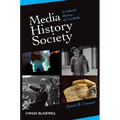 Media, History, Society: A Cultural History of U.S. Media