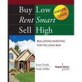 Buy Low, Rent Smart, Sell High: Real Estate Investing for the Long Run