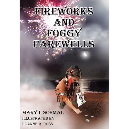 Fireworks and Foggy Farewells