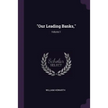"Our Leading Banks,"; Volume 1