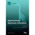 Approximate Bayesian Inference