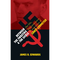 Between the Swastika and the Sickle: The Life, Disappearance, and Execution of Ernst Lohmeyer