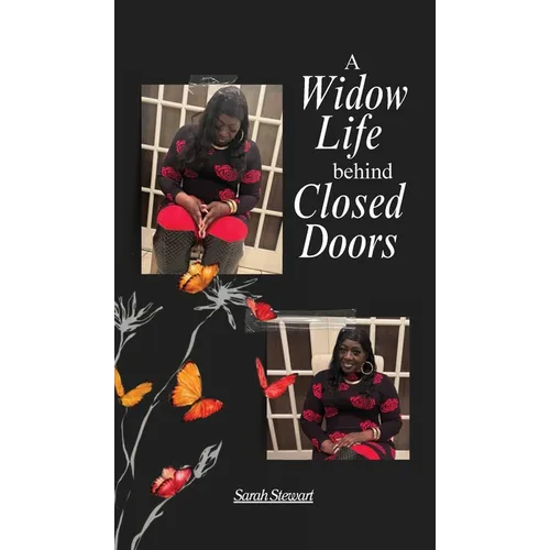 A Widow Life Behind Closed Doors