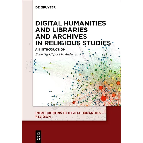 Digital Humanities and Libraries and Archives in Religious Studies: An Introduction