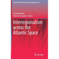 Interregionalism Across the Atlantic Space