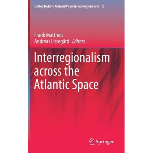 Interregionalism Across the Atlantic Space