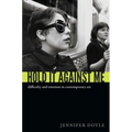 Hold It Against Me: Difficulty and Emotion in Contemporary Art