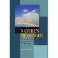 Nature's Messenger: Memoirs of a Prophetic Meteorologist