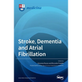 Stroke, Dementia and Atrial Fibrillation