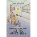 Grandchildren vs Papa Trouble - Let the games begin: Illustrated by Amy Hullsiek Hanson and Madi, Jaina and Riley Fisher