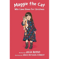 Maggie the Cat Who Came Home for Christmas: Read Outloud Chapter Book
