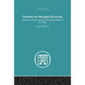 Towards the Managed Economy: Keynes, the Treasury and the fiscal policy debate of the 1930s