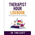 Therapist Hour Logbook: Hour Tracking for Counselors and Therapist