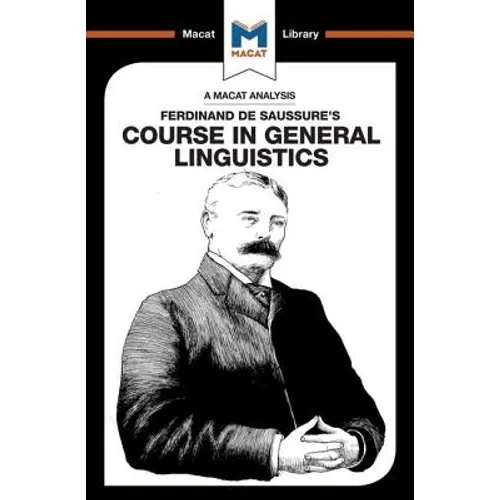 An Analysis of Ferdinand de Saussure's Course in General Linguistics