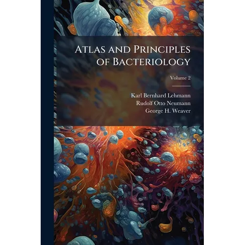 Atlas and Principles of Bacteriology; Volume 2