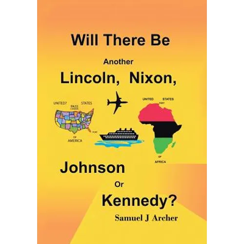 Will There Be Another Lincoln, Nixon, Johnson or Kennedy?
