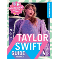 100% Unofficial Taylor Swift Guide: Volume 1