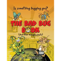 The Bad Bug Book: (And Other Annoying Pests)