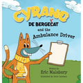 Cyrano de Bergecat and the Ambulance Driver