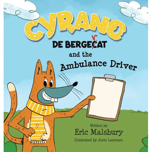 Cyrano de Bergecat and the Ambulance Driver