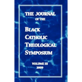 The Journal of the Black Catholic Theological Symposium Volume Three