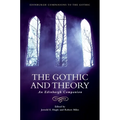 The Gothic and Theory: An Edinburgh Companion