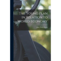 The Young Plan in Relation to World Economy