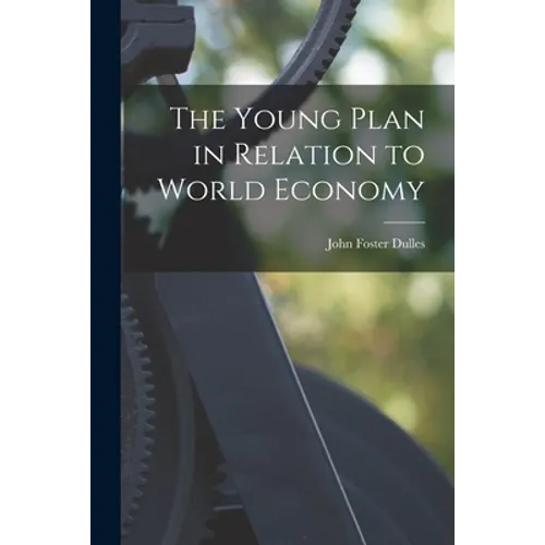 The Young Plan in Relation to World Economy