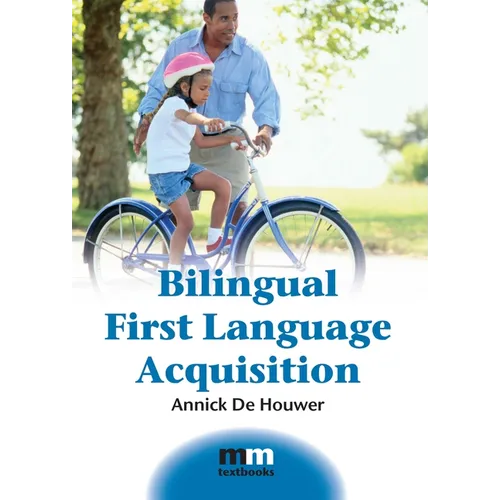 Bilingual First Language Acquisition