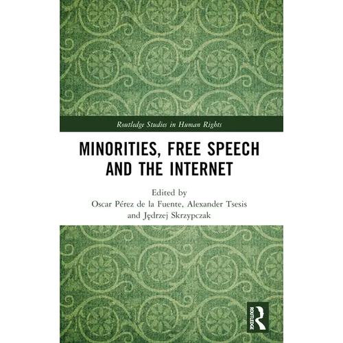 Minorities, Free Speech and the Internet