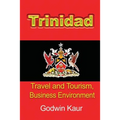Trinidad: Travel and Tourism, Business Environment