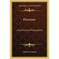 Platonism: Chief Ancient Philosophies