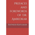 Prefaces and Forewords of Dr. Ambedkar