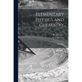 Elementary Physics and Chemistry: First Stage; 1