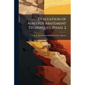 Evaluation of Asbestos Abatement Techniques, Phase 2: Encapsulation With Latex Paint
