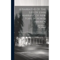A Narrative Of The Life Of John Marrant, Of New York, In North America: With An Account Of The Conversion Of The King Of The Cherokees And His Daughte