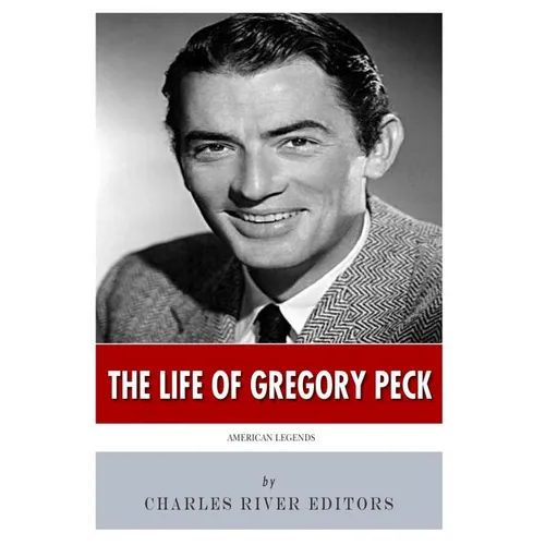 American Legends: The Life of Gregory Peck