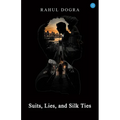 Suits, Lies, and Silk Ties