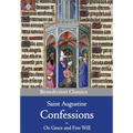Confessions & On Grace and Free Will