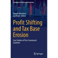 Profit Shifting and Tax Base Erosion: Case Studies of Post-Communist Countries
