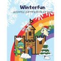 Winterfun: Activity Learning Book for kids 4-6 (alphabets and numbers)