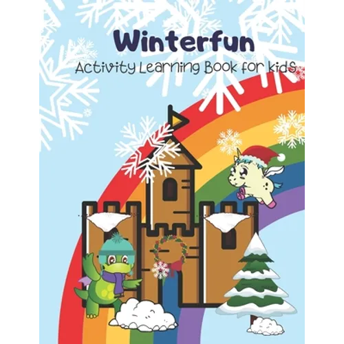 Winterfun: Activity Learning Book for kids 4-6 (alphabets and numbers)