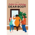 Publish Her Anthology: Dear Body