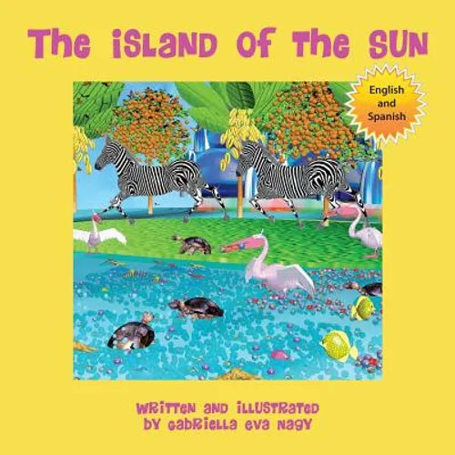 The Island of the Sun: (English-Spanish)