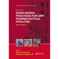 Good Design Practices for GMP Pharmaceutical Facilities