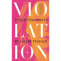 Violation: Collected Essays