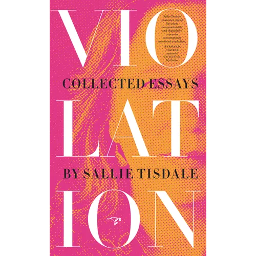 Violation: Collected Essays