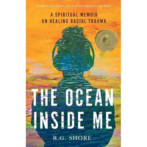 The Ocean Inside Me: A Spiritual Memoir on Healing Racial Trauma