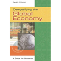 Demystifying the Global Economy: A Guide for Students
